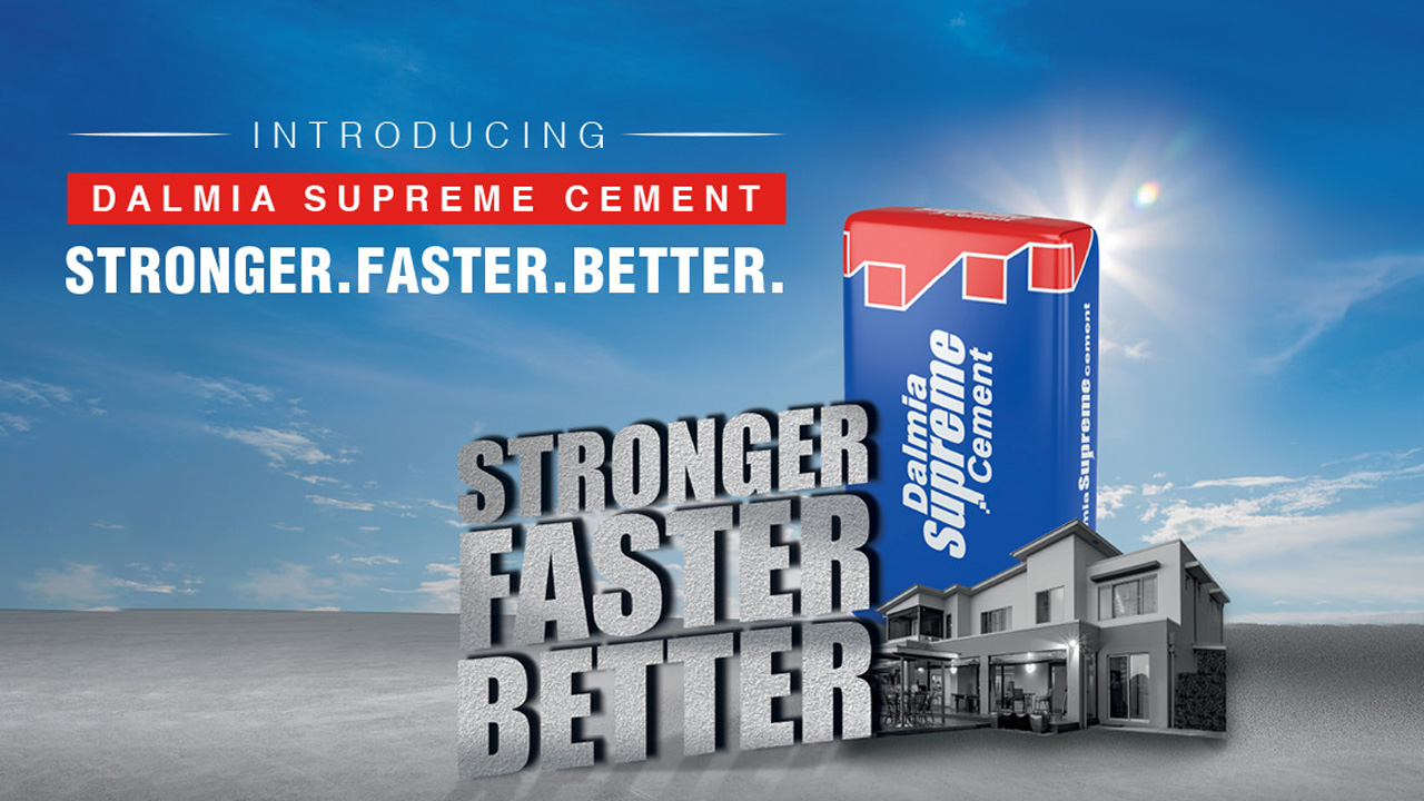 Dalmia Supreme Cement offers superior strength, faster setting and better workability